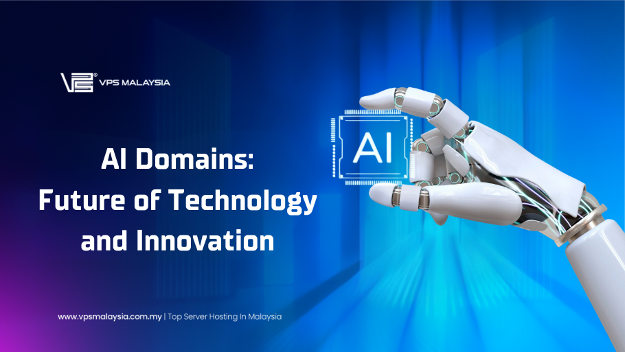 .AI Domains | Future of Technology and Innovation