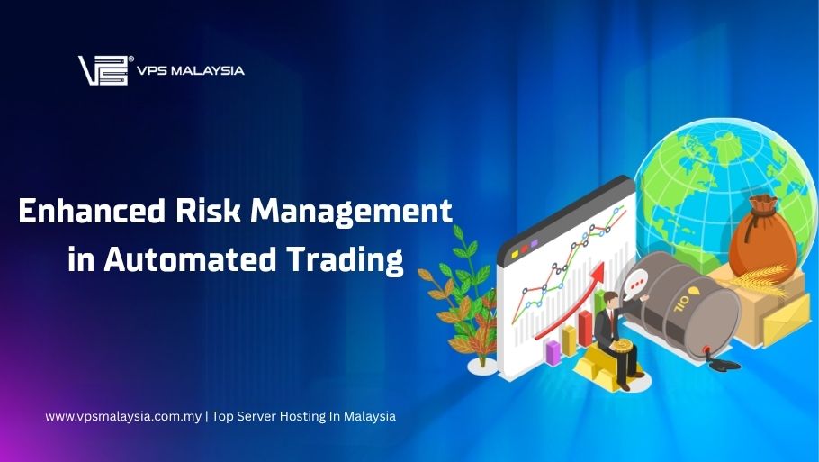 Enhanced Risk Management in Automated Trading